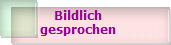 Bildlich 
gesprochen 